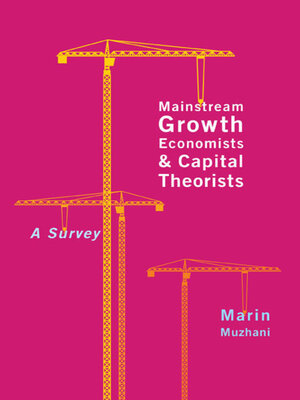 cover image of Mainstream Growth Economists and Capital Theorists